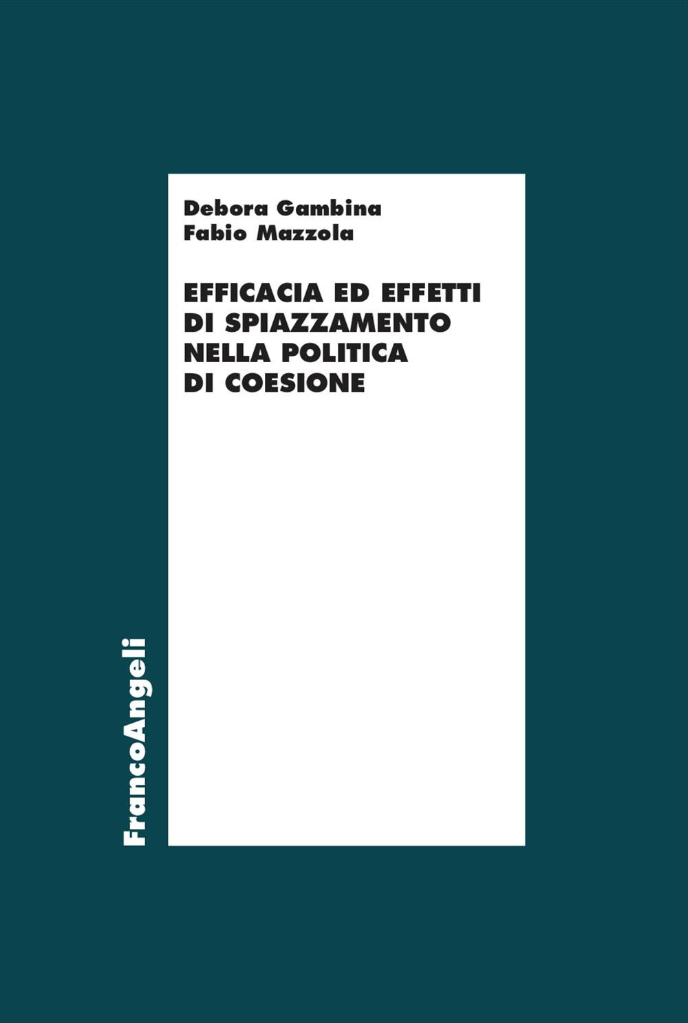 Efficacia ed effetti di spiazzamento nella politica di coesione