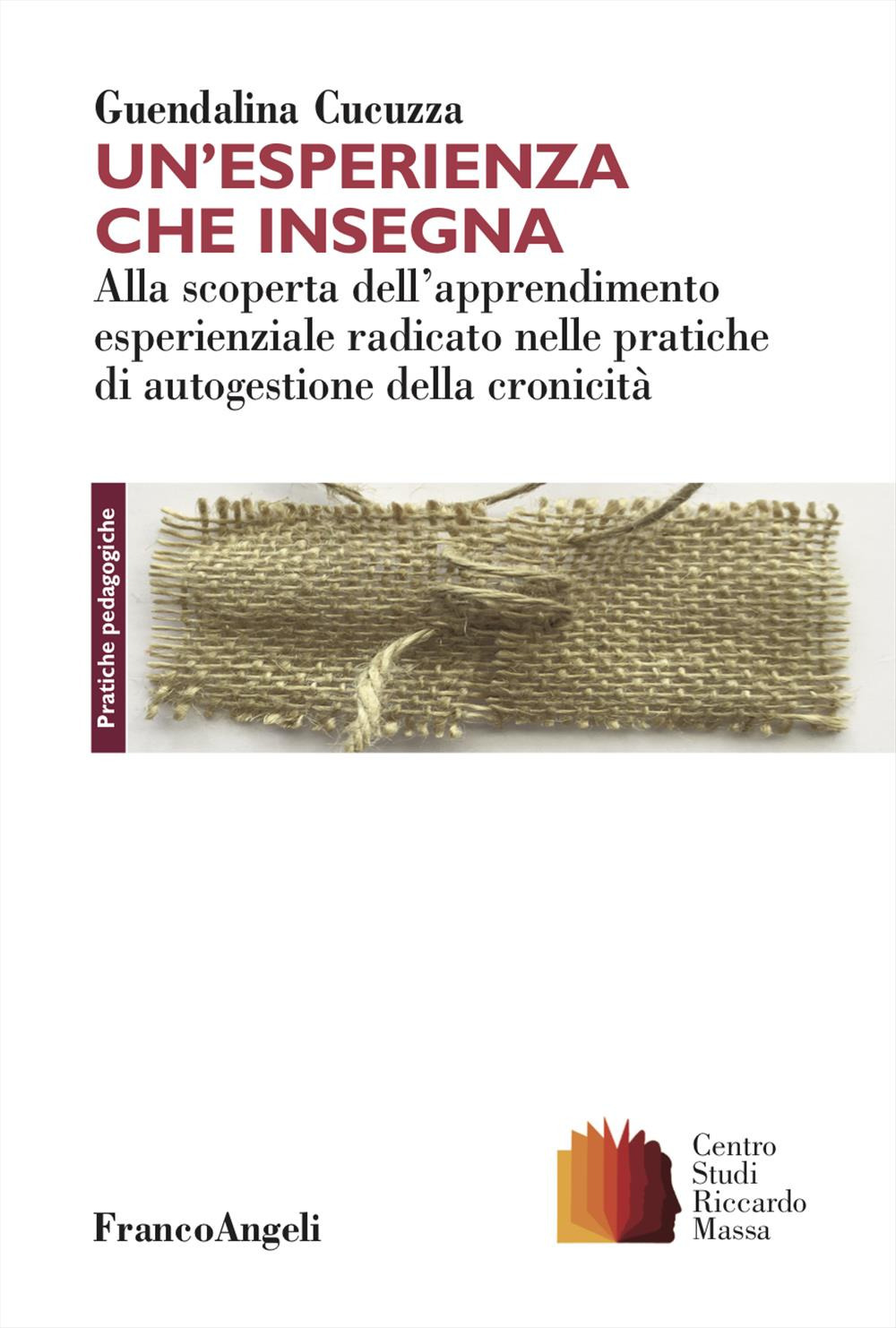 Un'esperienza che insegna. Alla scoperta dell'apprendimento esperienziale radicato nelle pratiche di autogestione della cronicità