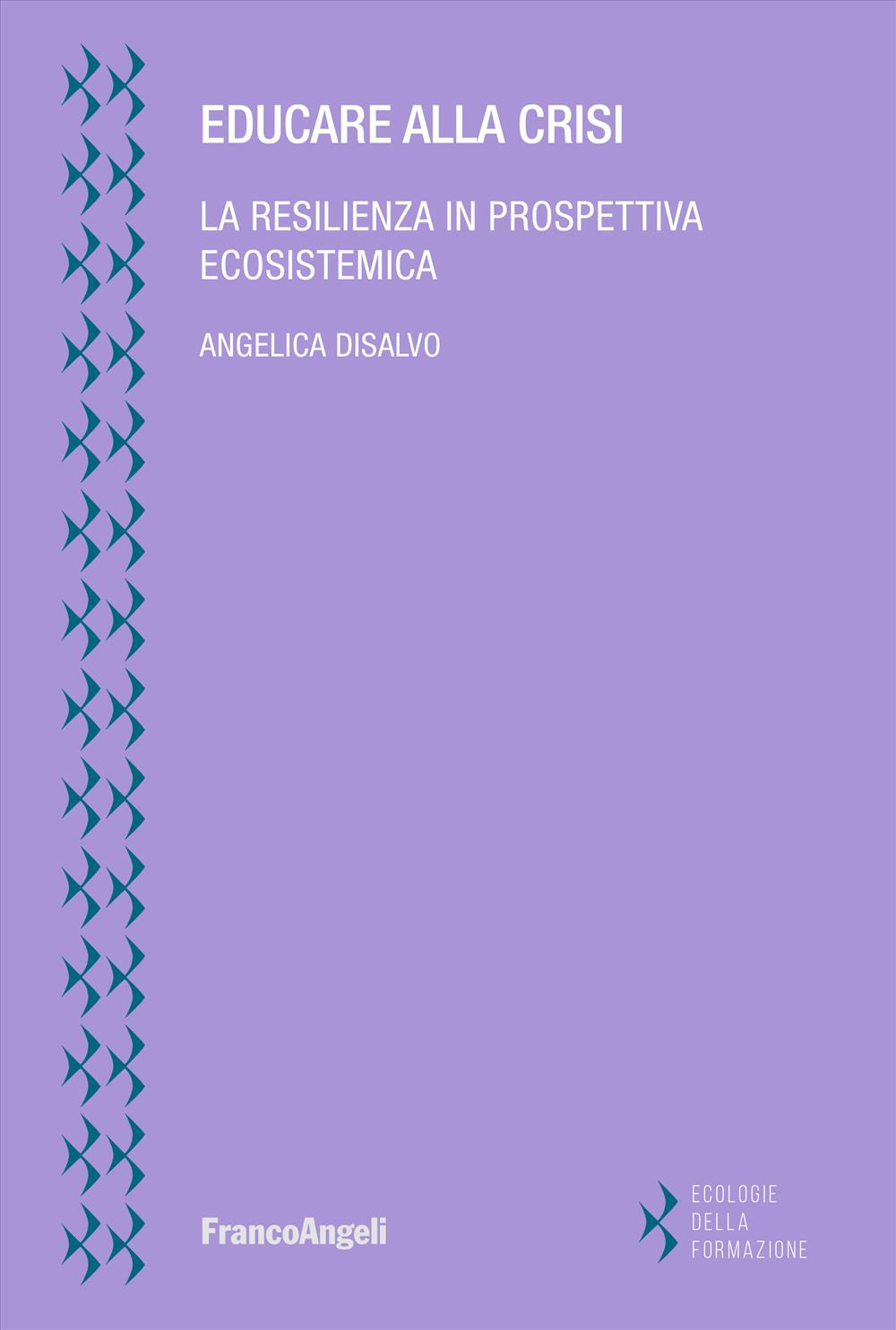 Educare alla crisi. La resilienza in prospettiva ecosistemica