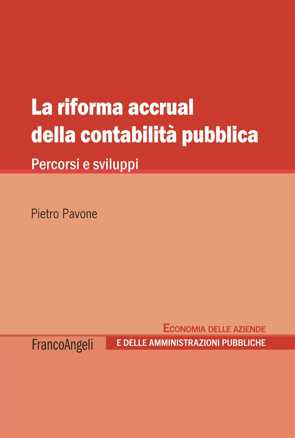 La riforma accrual della contabilità pubblica. Percorsi e sviluppi