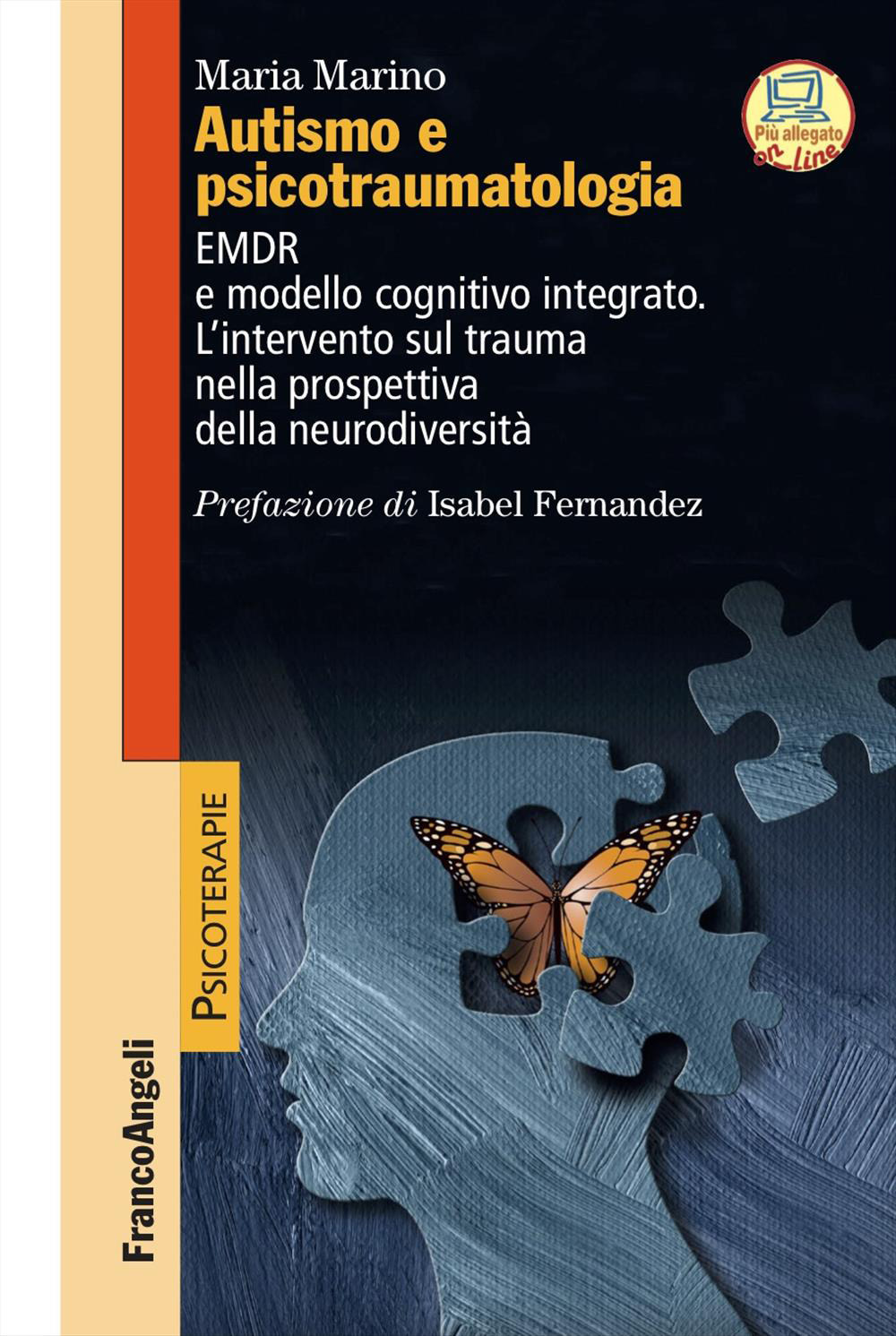 Autismo e psicotraumatologia. EMDR e modello cognitivo integrato. L'intervento sul trauma nella prospettiva della neurodiversità