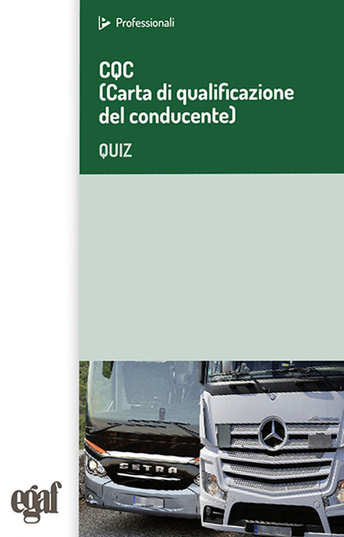 CQC (Carta di qualificazione del conducente). Quiz