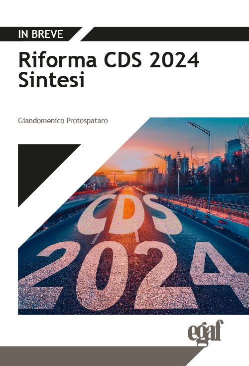Riforma CDS 2024. Sintesi
