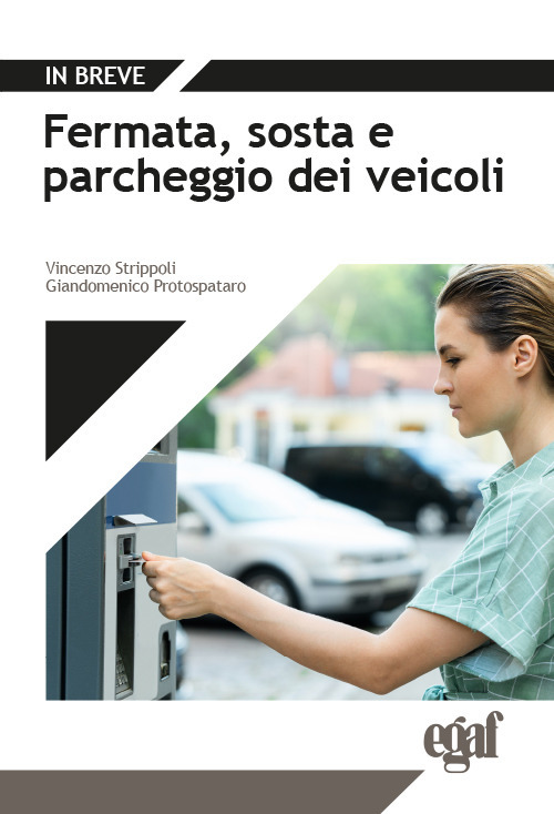 Fermata, sosta e parcheggio dei veicoli