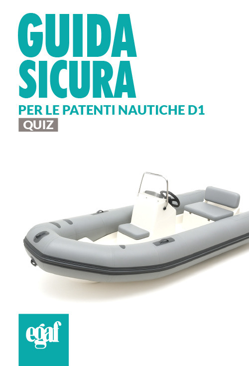 Guida sicura per le patenti nautiche D1. Quiz