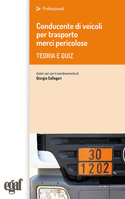 Conducente di veicoli per trasporto merci pericolose. Teoria e quiz