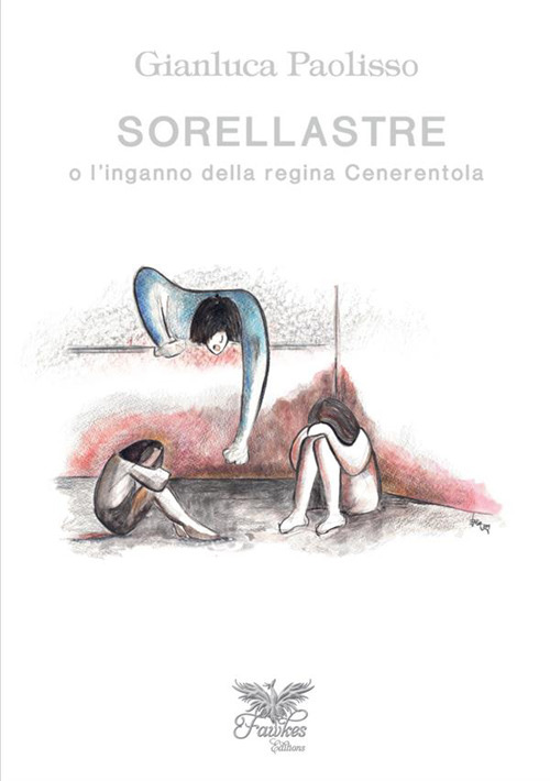 Sorellastre o l'inganno della regina Cenerentola