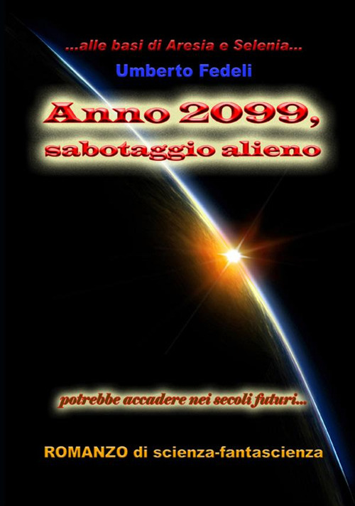 Anno 2099, sabotaggio alieno