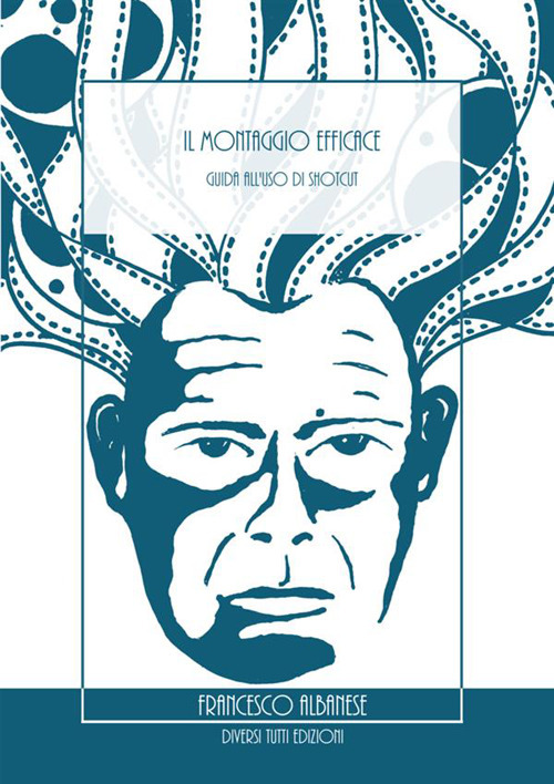 Il montaggio efficace. Guida all’uso di Shotcut