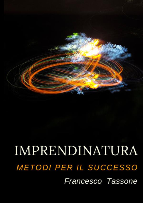 ImprendiNatura. Metodi per il successo