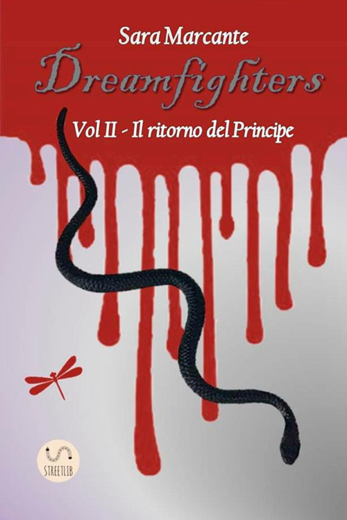 Il ritorno del Principe. Dreamfighters. Vol. 2
