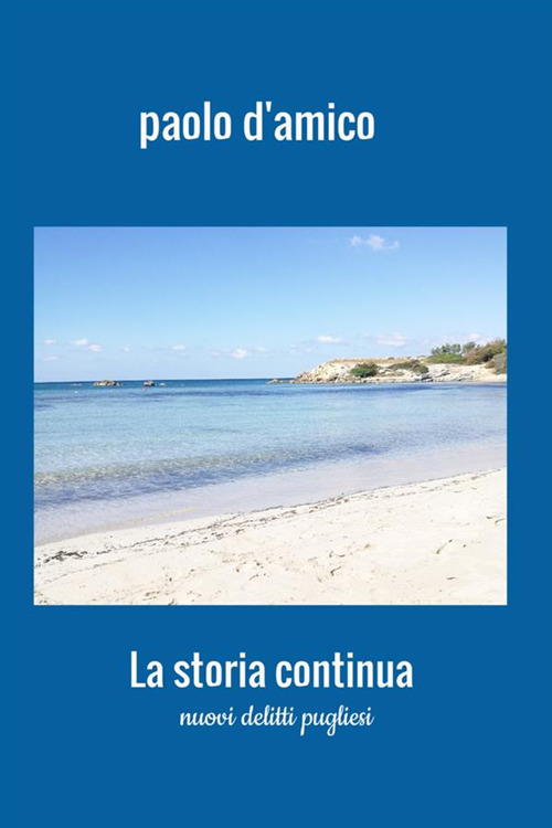 La storia continua. Nuovi delitti pugliesi