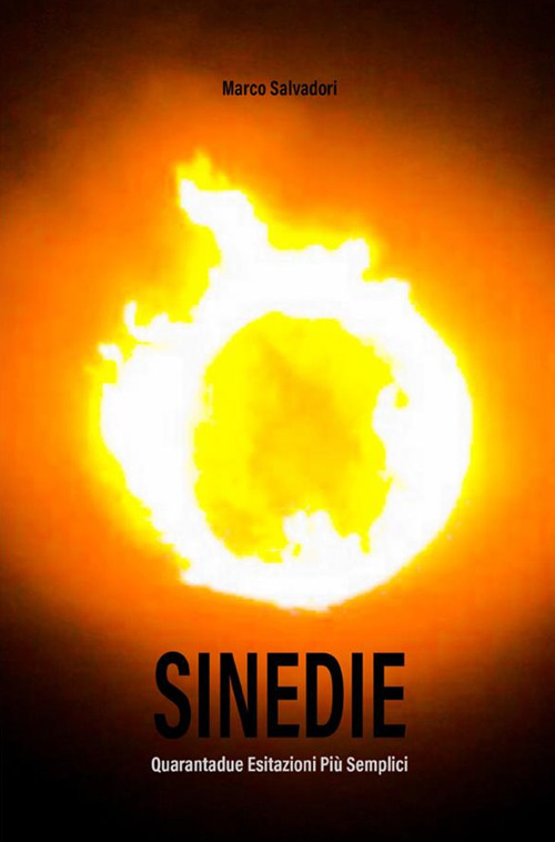 Sinedie. Quarantadue esitazioni più semplici