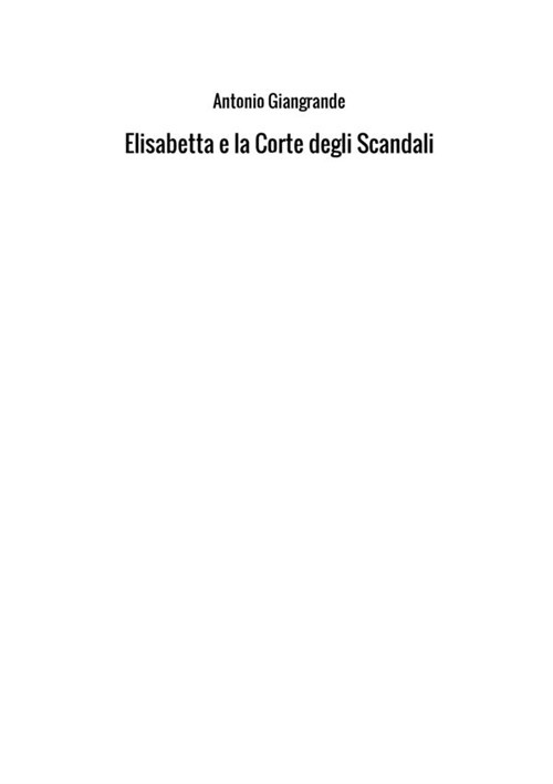 Elisabetta e la corte degli scandali