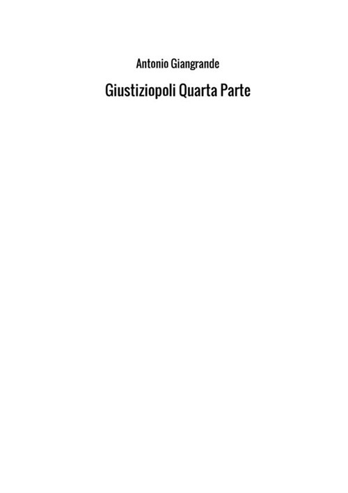 Giustiziopoli. Vol. 4