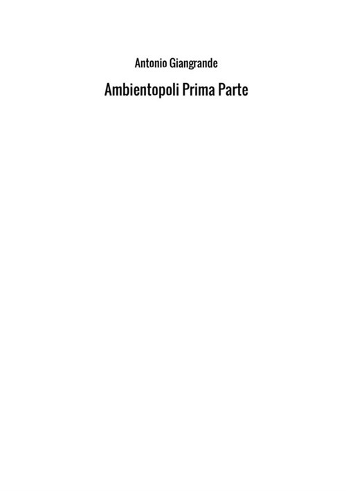 Ambientopoli. Prima parte