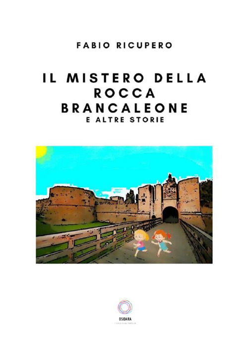 Il mistero della rocca Brancaleone e altre storie