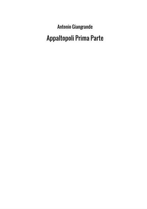 Appaltopoli. Vol. 1