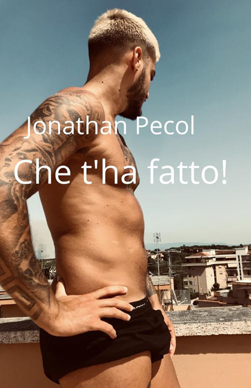 Che t'ha fatto!