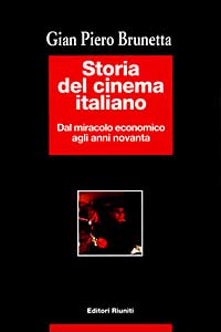 Storia del cinema italiano. Vol. 4: Dal miracolo economico agli anni novanta 1960-1993