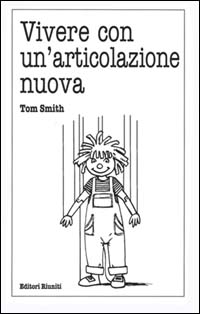 Vivere con un'articolazione nuova