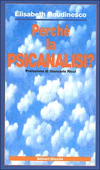 Perché la psicanalisi?
