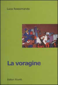 La voragine. Una cronaca della periferia di Napoli