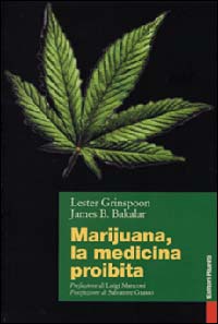 Marijuana. La medicina proibita
