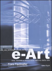 e-Art. Arte, società e democrazia nell'era della rete