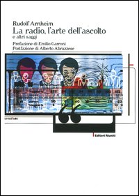 La radio, l'arte dell'ascolto e altri saggi