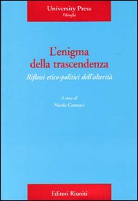 L'enigma della trascendenza. Riflessi etico-politici dell'alterità