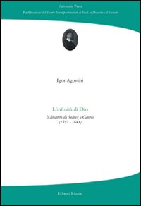 L'infinità di Dio. Il dibattito da Suàrez a Caterus (1597-1641)