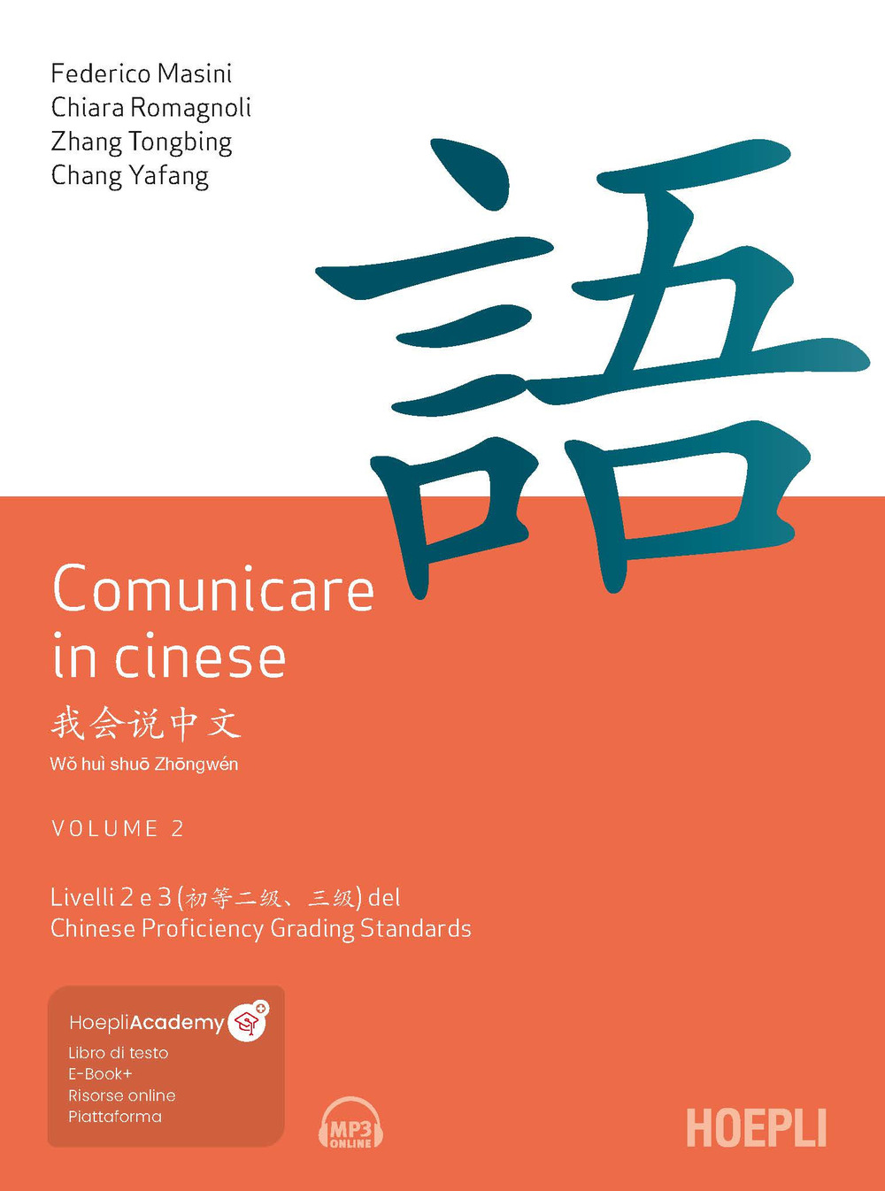 Comunicare in cinese. Livello 2 e 3 del Chinese Proficiency Grading Standard. Vol. 2