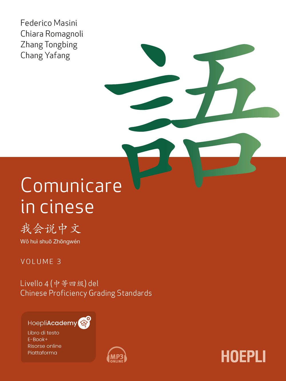 Comunicare in cinese. Vol. 3: Livello 4 del Chinese Proficiency Grading Standard