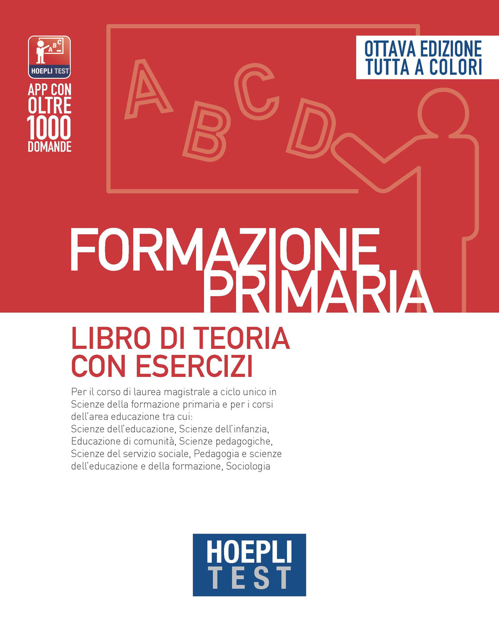 Hoepli test. Formazione primaria. Libro di teoria con esercizi