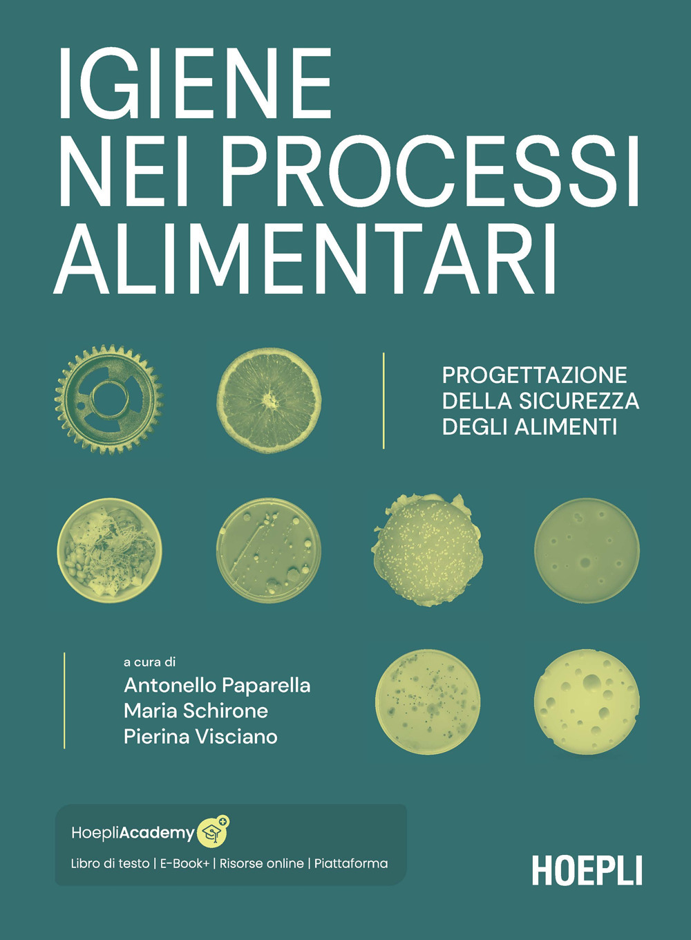 Igiene nei processi alimentari. Progettazione della sicurezza degli alimenti