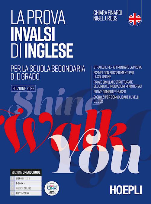 La prova INVALSI di inglese. Per il 5°anno delle Scuole superiori