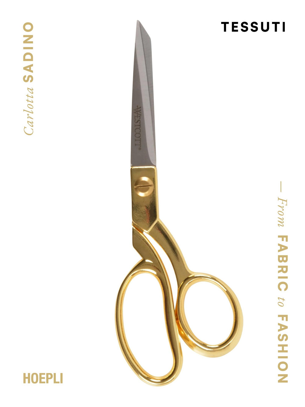 Tessuti. From fabric to fashion. Ediz. italiana e inglese