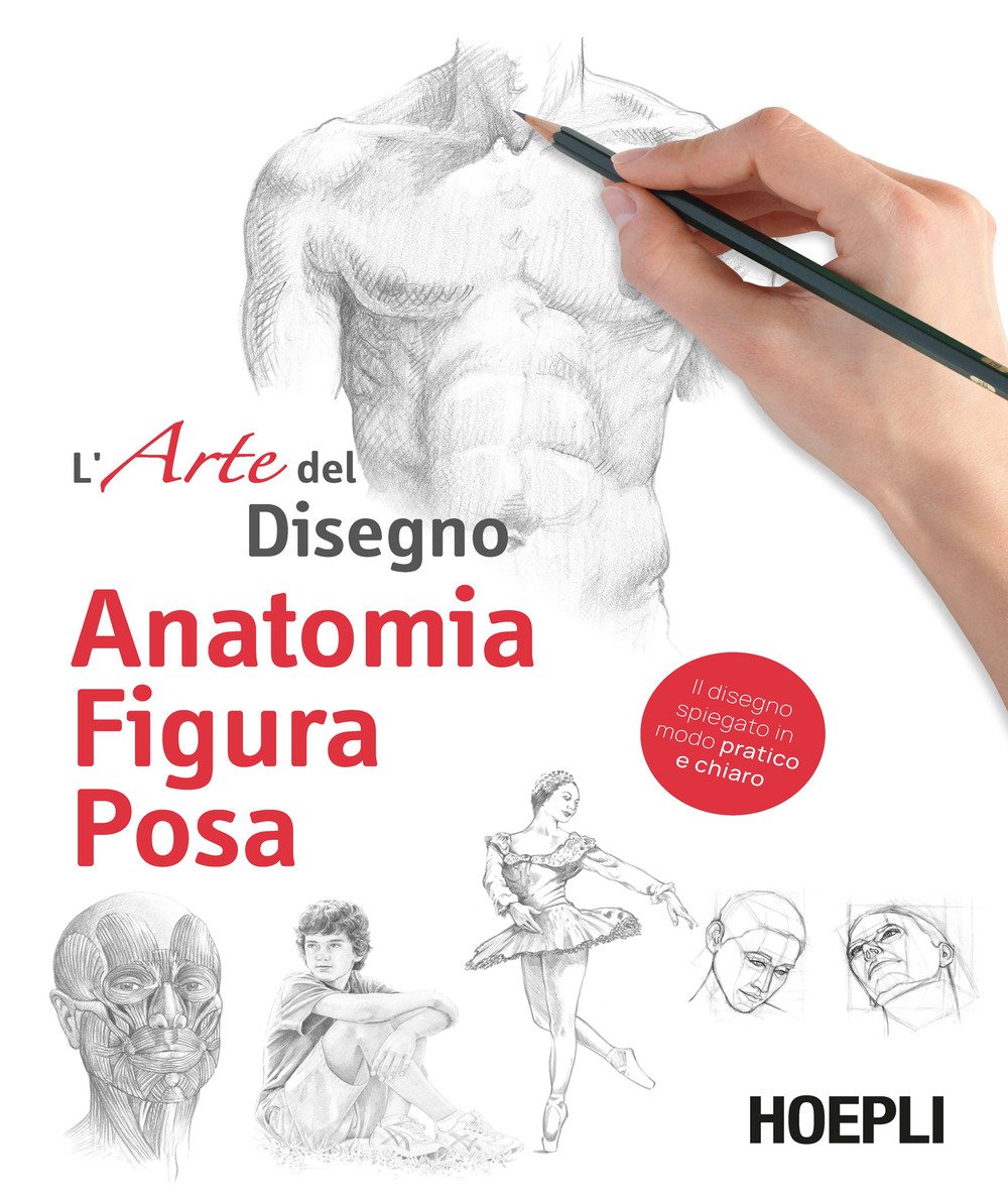 Anatomia, figura, posa. L'arte del disegno
