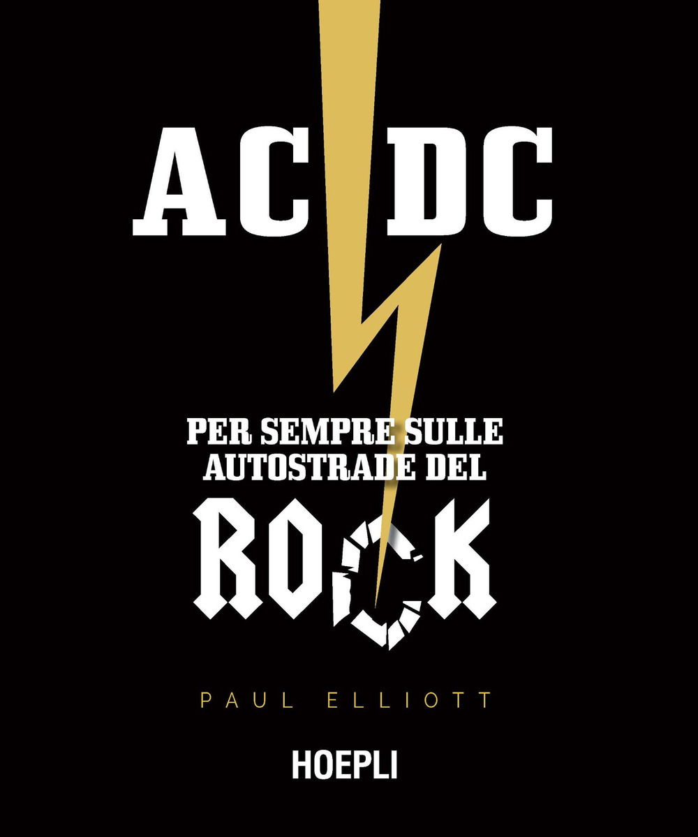 AC/DC. Per sempre sulle autostrade del rock