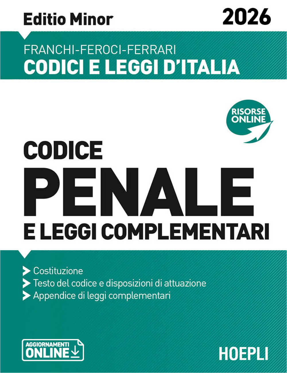 Codice penale e leggi complementari. Editio Minor 2026