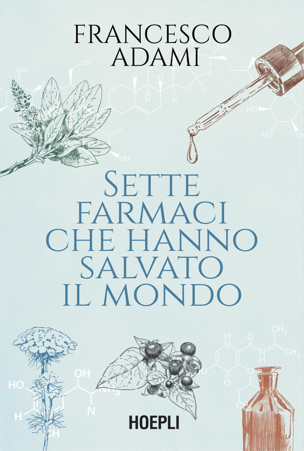 Sette farmaci che hanno salvato il mondo