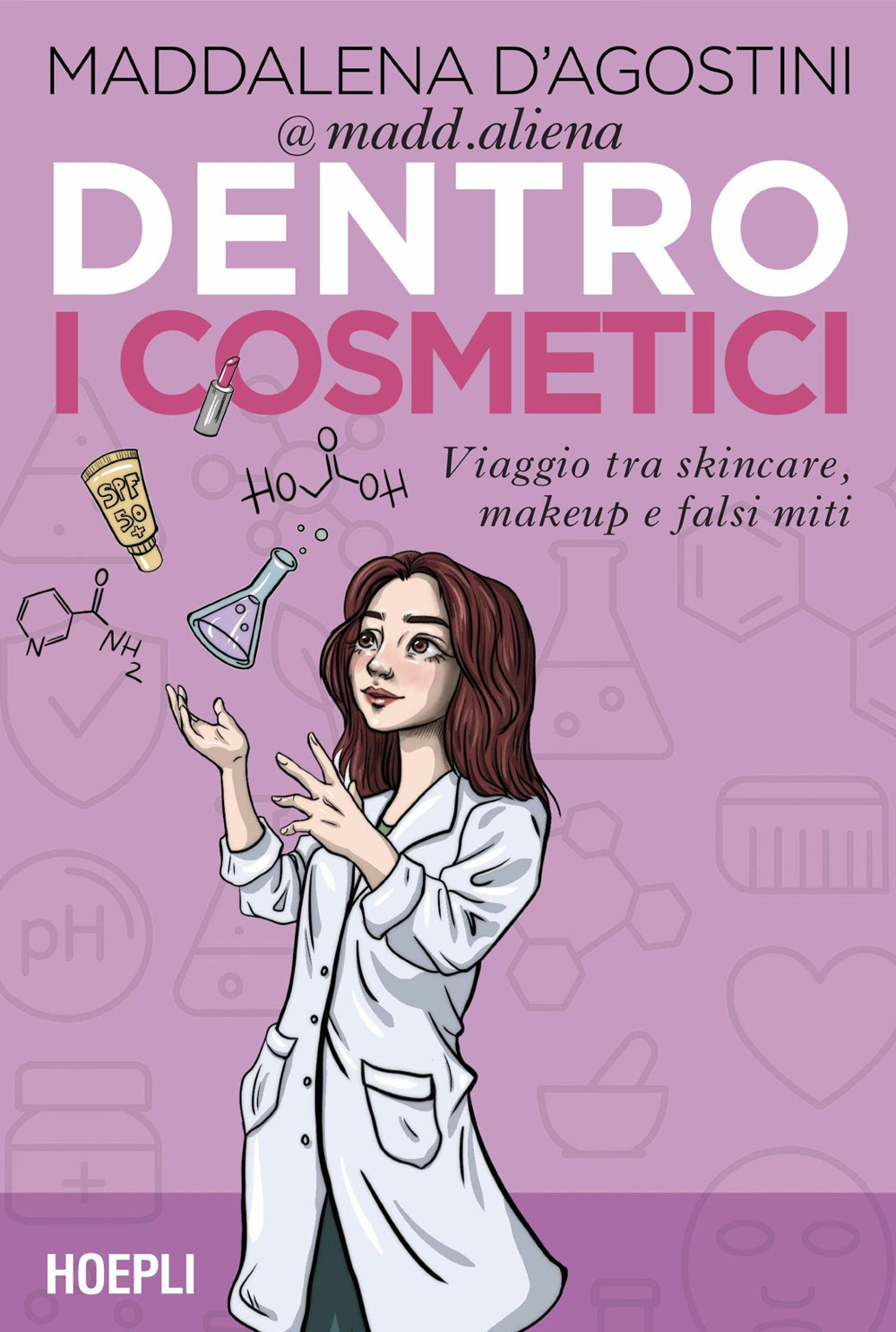 Dentro i cosmetici. Viaggio tra skincare, make-up e falsi miti