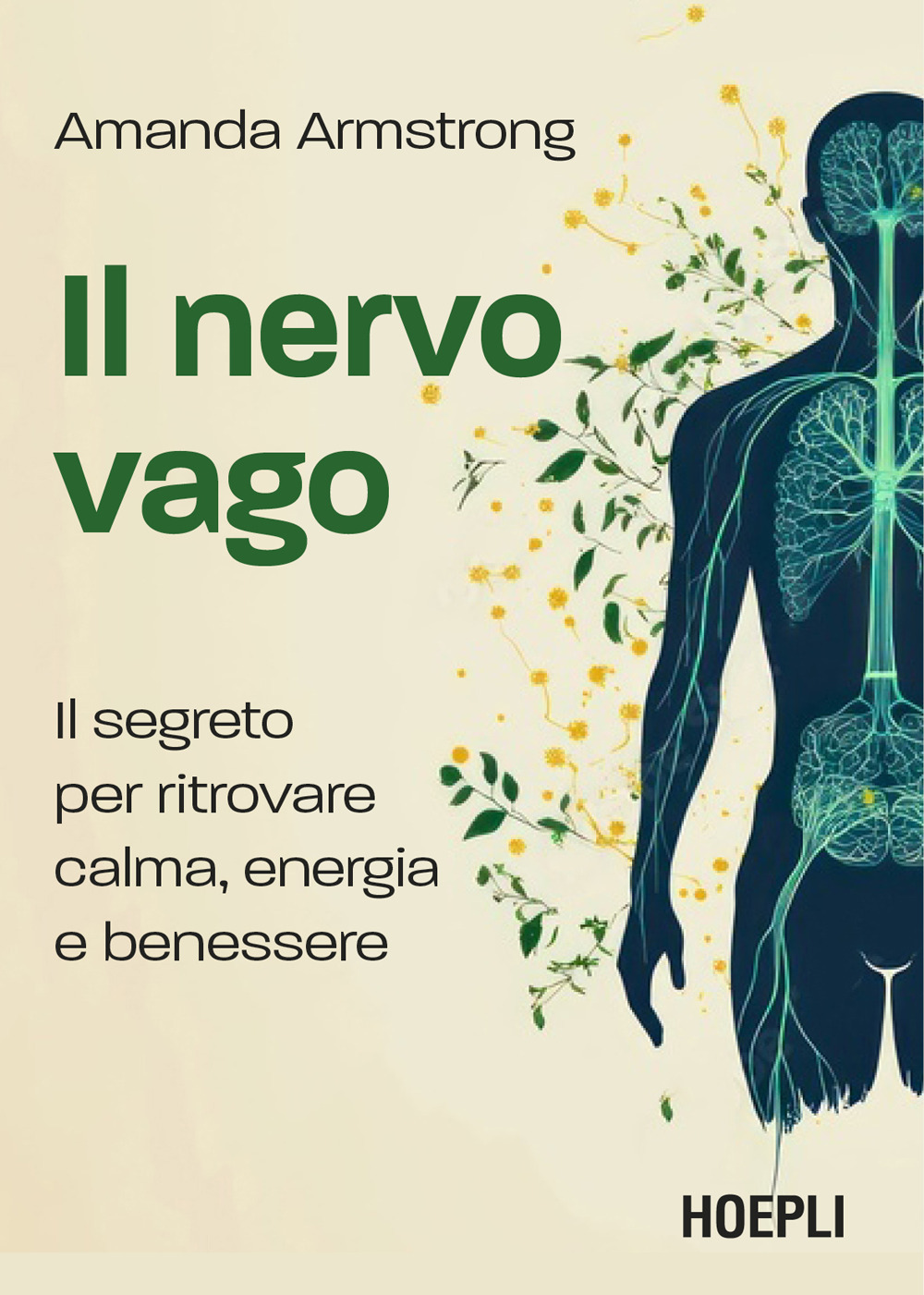 Il nervo vago. Il segreto per ritrovare calma, energia e benessere