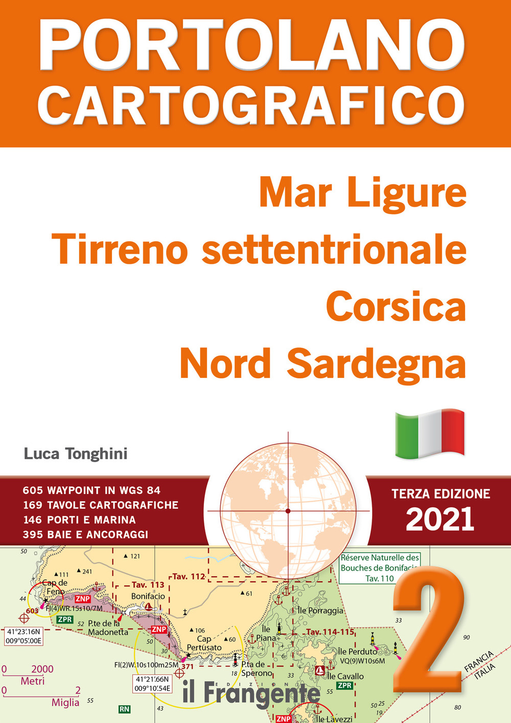 Mar Ligure, Tirreno settentrionale, Corsica, Nord Sardegna. Portolano cartografico. Vol. 2