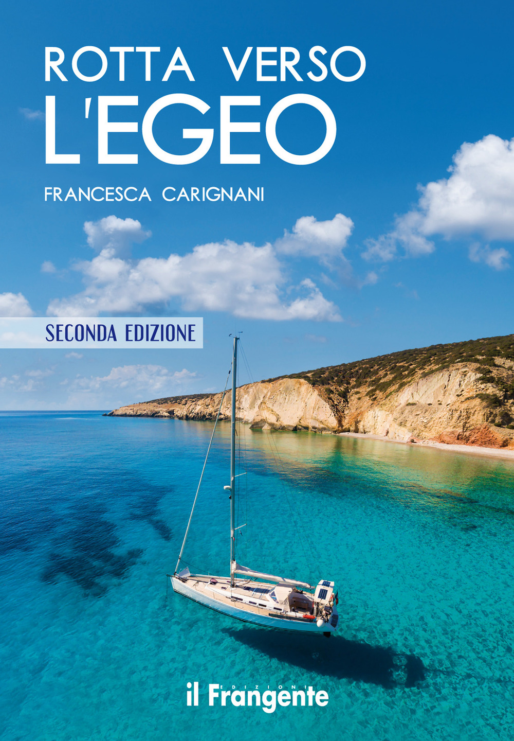 Rotta verso l'Egeo. Portolano raccontato