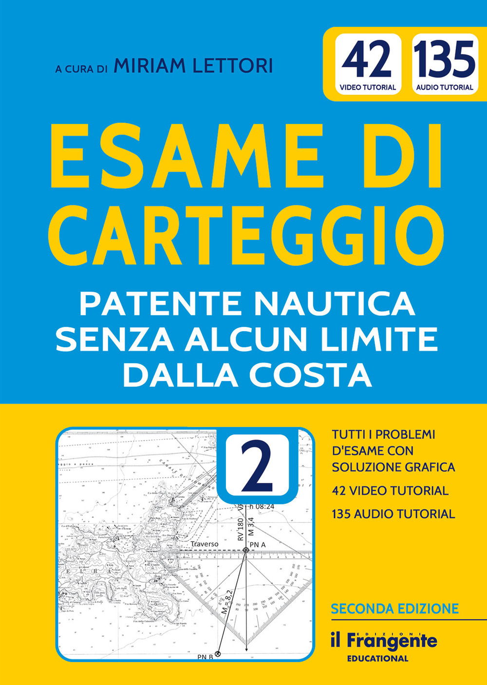 Esame di carteggio. Patente nautica senza alcun limite dalla costa a vela e a motore