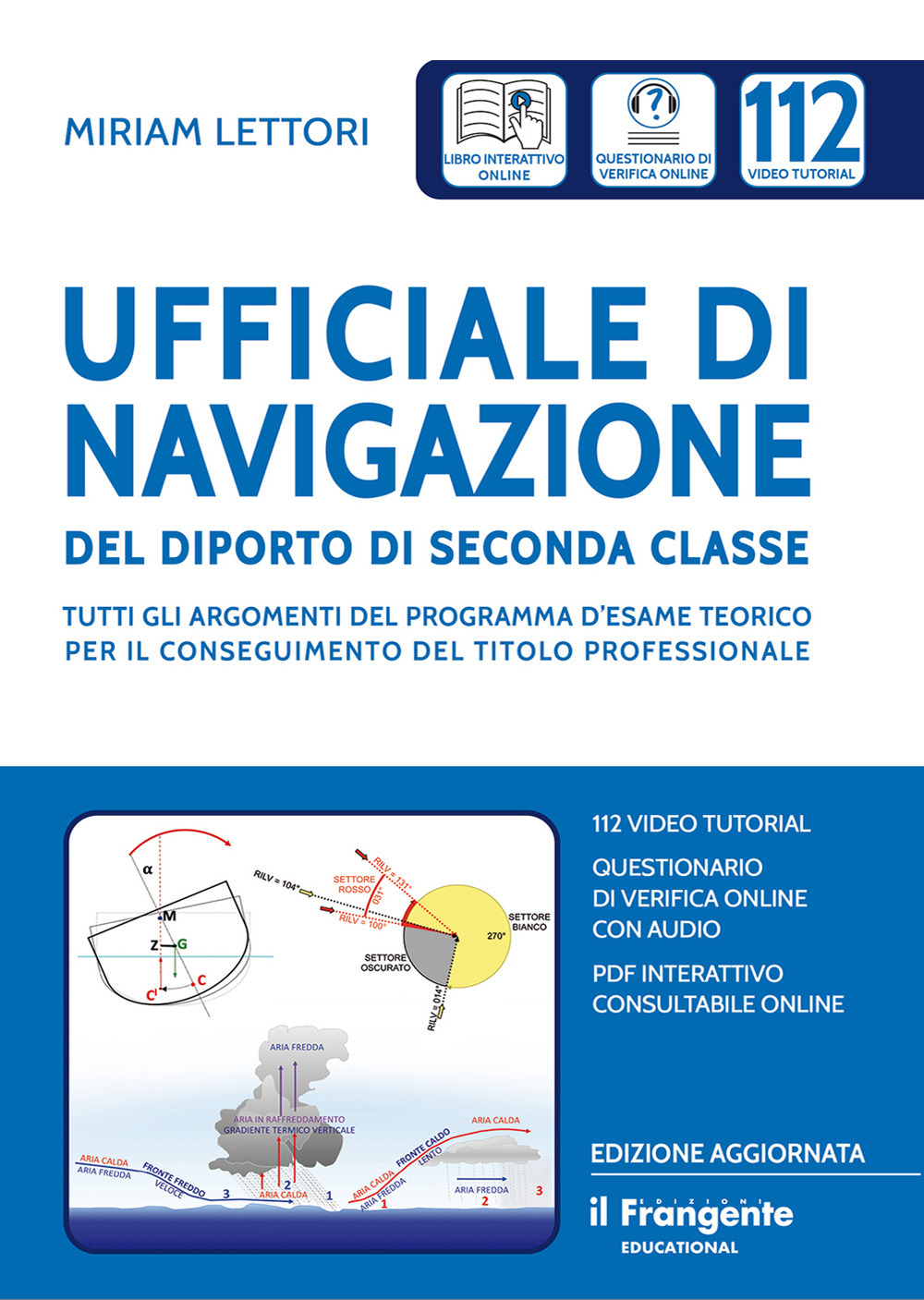 Ufficiale di navigazione del diporto di seconda classe. Tutti gli argomenti del programma d'esame teorico per il conseguimento del titolo professionale