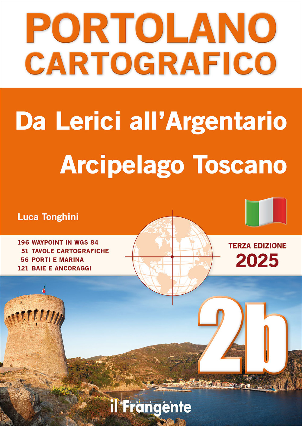 Da Lerici all’Argentario. Arcipelago toscano. Portolano cartografico