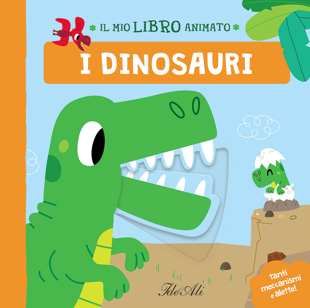 I dinosauri. Il mio libro animato